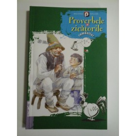 PROVERBELE SI ZICATORILE ROMANILOR 